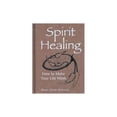thumbnail image 1 of Pre-Owned Spirit Healing: How To Make Your Life Work Paperback, 1 of 1