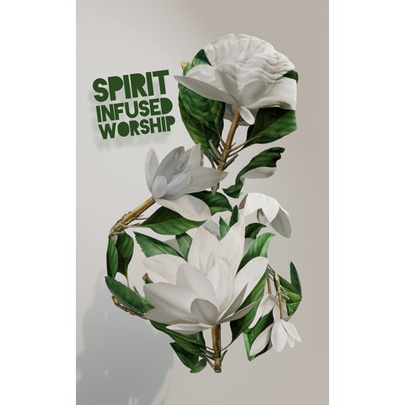 Spirit Infused Worship (Paperback)