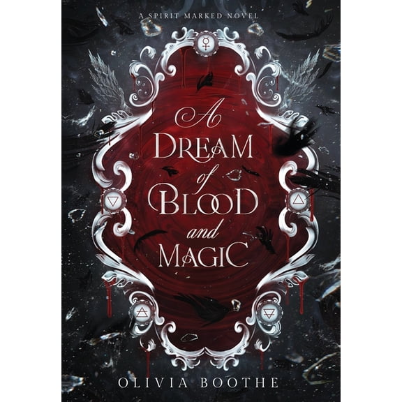 Spirit Marked A Dream of Blood and Magic: Gothic Fantasy Romance, Book 1, (Hardcover)