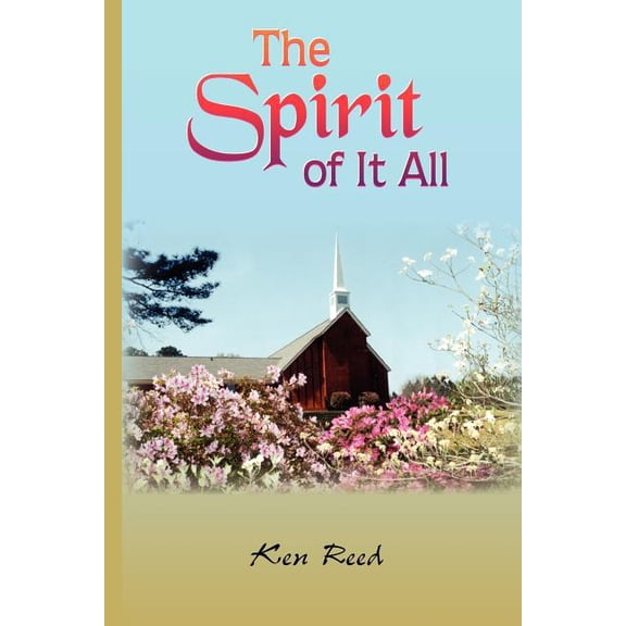 The Spirit of It All, (Paperback)
