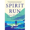 thumbnail image 1 of Spirit Run: A 6,000-Mile Marathon Through North America's Stolen Land (Hardcover) by Noe Alvarez, 1 of 1