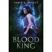 Spirit Seeker Blood King, Book 1, Paperback