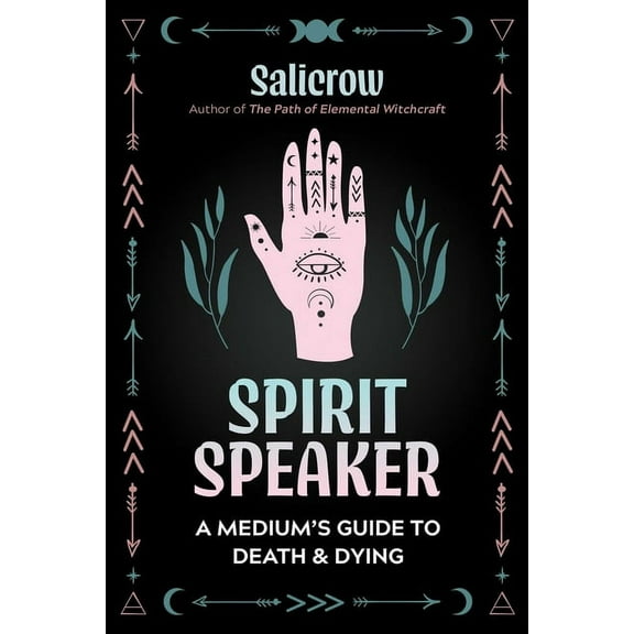 Spirit Speaker : A Medium's Guide to Death and Dying (Paperback)