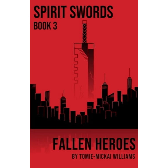 Spirit Swords, Book 3: Fallen Heroes, (Paperback)