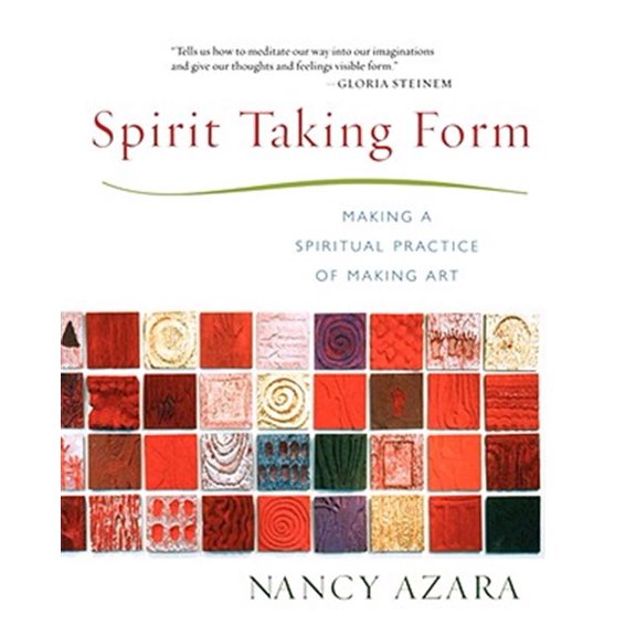 Pre-Owned Spirit Taking Form : Making a Spiritual Practice of Making Art (Paperback)