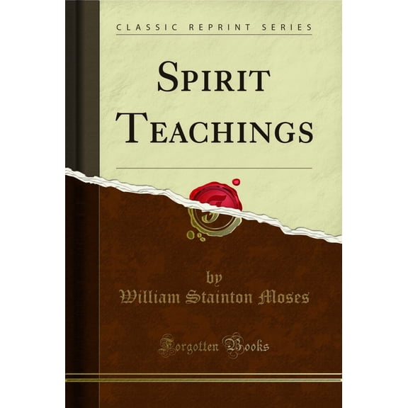 Spirit Teachings (Classic Reprint)