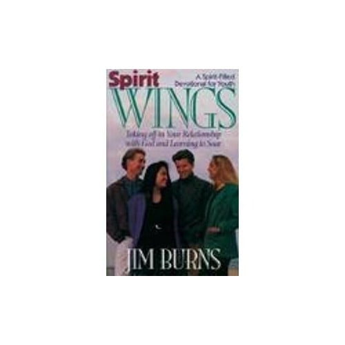 Pre-Owned Spirit Wings: Taking Off in Your Relationship with God and Learning to Soar (Paperback) 0892837837 9780892837830