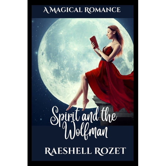 Spirit and the Wolfman Spirit and the Wolfman, Book 1, (Paperback)