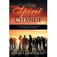 thumbnail image 1 of Spirit of Change : Rediscovering Our Humanity in a Precarious World, 1 of 1