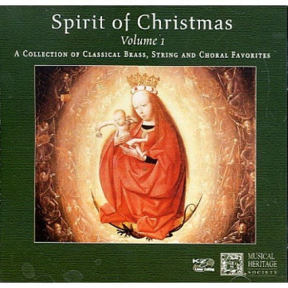Spirit of Christmas, Volume 1: A Collection of Classical Brass, String and Choral Favorites