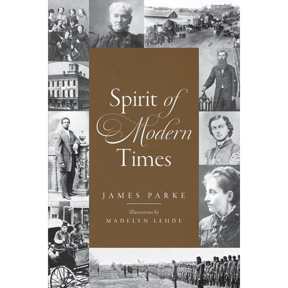 Spirit of Modern Times, (Paperback)