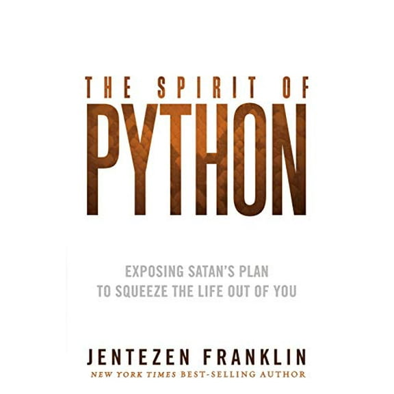 Pre-Owned The Spirit of Python: Exposing Satan's Plan to Squeeze the Life Out of You (Paperback) 1621362205 9781621362203