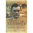 thumbnail image 1 of Spirit of Resistance: The Life of SOE Agent Harry Peulevé, Dso MC (Paperback), 1 of 1