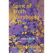 Spirit of Truth Storybook 1-6 Spirit of Truth Storybooks A-F Editor's Edition #1 Blk. & Wt. Mini, Book 1, Paperback
