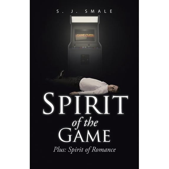Spirit of the Game : Plus: Spirit of Romance