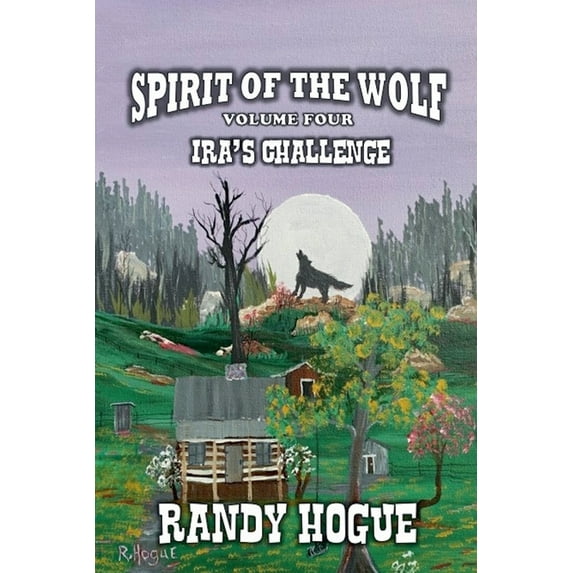 Spirit of the Wolf Spirit of the Wolf - Ira's Challenge, Book 4, (Paperback)