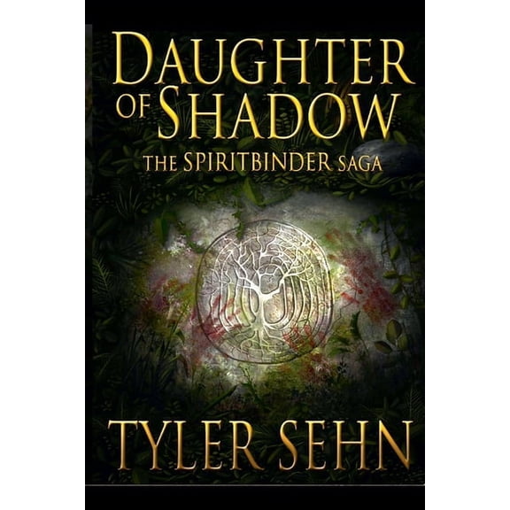 Spiritbinder Saga Daughter of Shadow, Book 1, (Paperback)