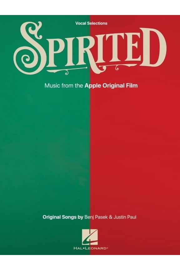 Spirited: Vocal Selections from the Apple Original Film with Original Songs by Benj Pasek and Justin Paul, (Paperback)