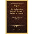 thumbnail image 1 of Spirito Pubblico, Societaa Segrete E Polizia in Livorno: Dal 1815 Al 1821 (1901) Paperback, 1 of 1