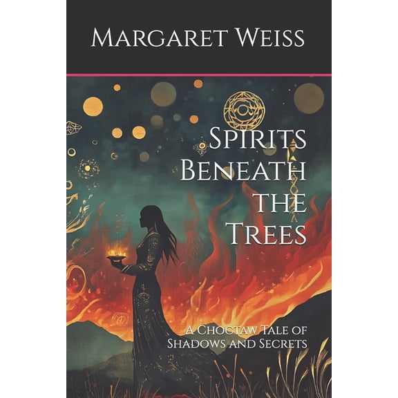 Whispers of the Ancients: Legends Reborn Spirits Beneath the Trees: A Choctaw Tale of Shadows and Secrets, (Paperback)