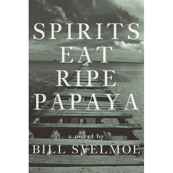 Spirits Eat Ripe Papaya (Paperback)