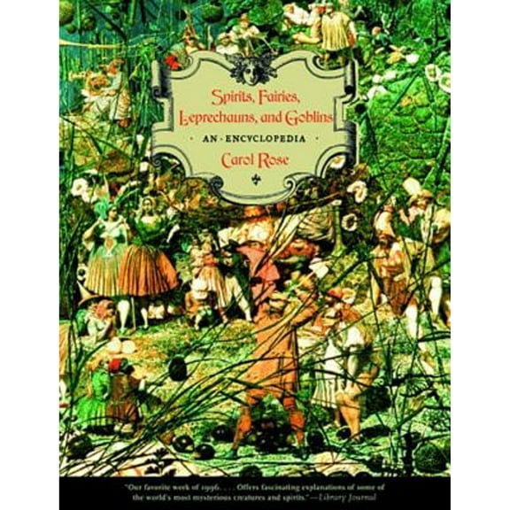 Pre-Owned Spirits, Fairies, Leprechauns, and Goblins: An Encyclopedia Paperback