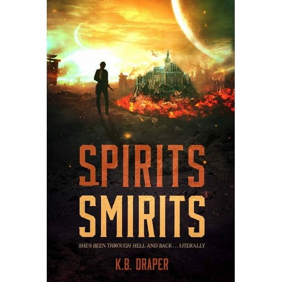 Spirits Smirits (Paperback) by K B Draper