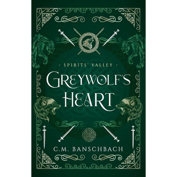 Spirits' Valley Greywolf's Heart, Book 1, (Paperback)