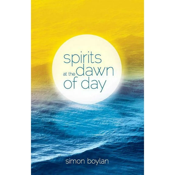 Spirits at the Dawn of Day, (Paperback)