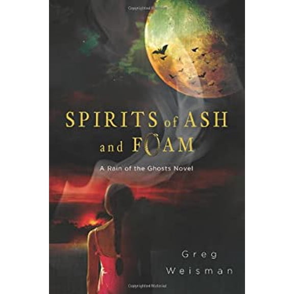 Pre-Owned Spirits of Ash and Foam: A Rain of the Ghosts Novel (Paperback) 1250029821 9781250029829