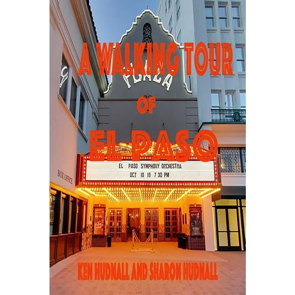 Spirits of the Border A Walking Tour of El Paso, Texas, (Paperback)