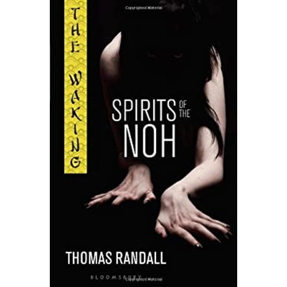 Pre-Owned The Waking: Spirits of the Noh (Paperback) 1599902516 9781599902517