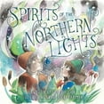 thumbnail image 1 of Spirits of the Northern Lights, (Paperback), 1 of 1