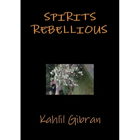 Spirits rebellious, (Paperback)