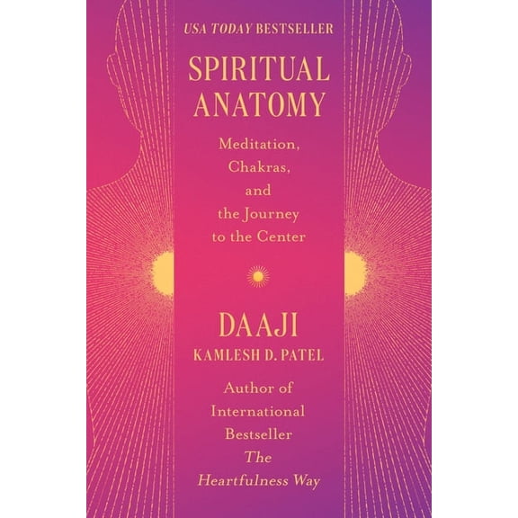Spiritual Anatomy: Meditation, Chakras, and the Journey to the Center (Hardcover)