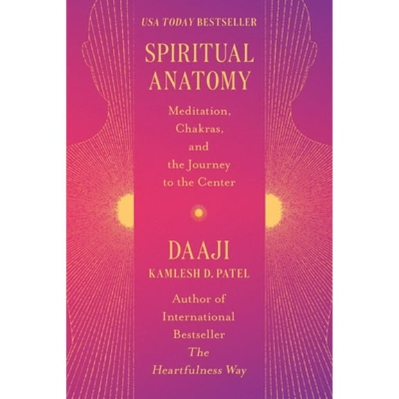 Pre-Owned Spiritual Anatomy: Meditation, Chakras, and the Journey to the Center (Hardcover) 1538740958 9781538740958