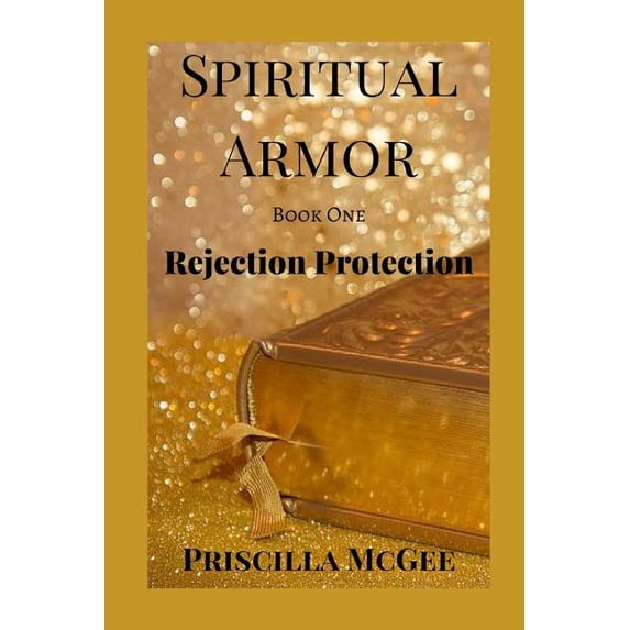 Spiritual Armor: Rejection Protection (Paperback)