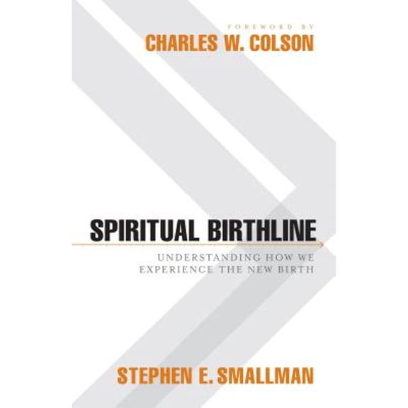 Spiritual Birthline : Understanding How We Experience the New Birth (Paperback)