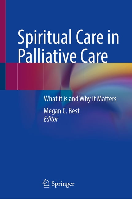 Spiritual Care in Palliative Care: What It Is and Why It Matters ...