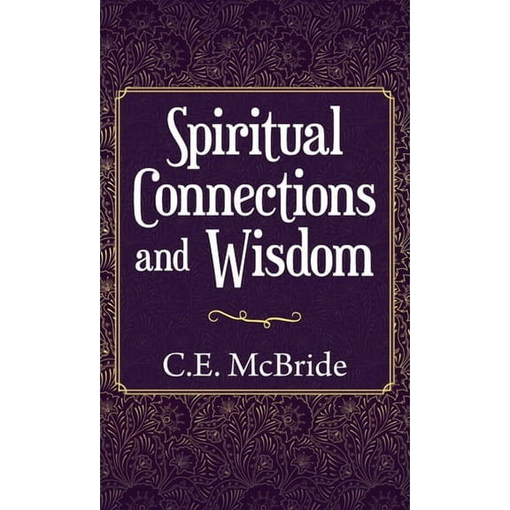 Spiritual Connections and Wisdom, (Hardcover)