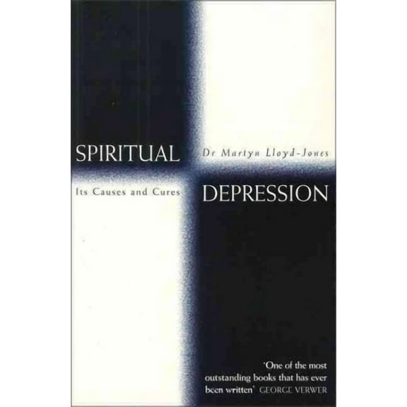 Spiritual Depression : Its Causes and Cures