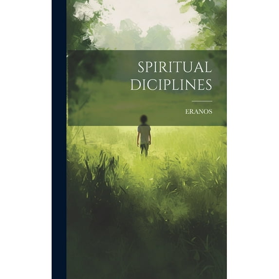 Spiritual Diciplines (Hardcover)