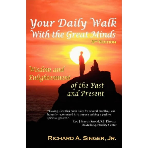 Spiritual Dimensions Your Daily Walk with the Great Minds: Wisdom and Enlightenment of the Past and Present (3rd Edition), (Paperback)