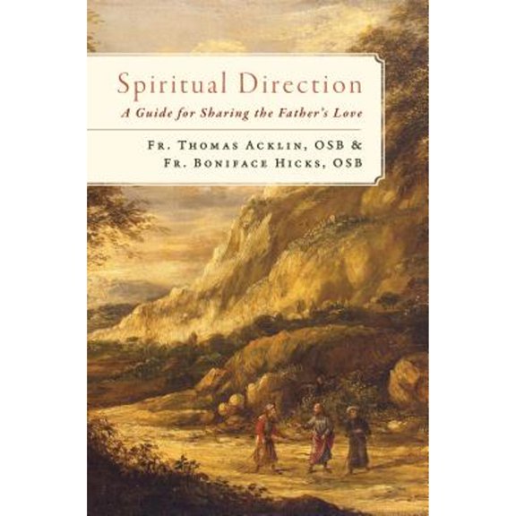 Pre-Owned Spiritual Direction: A Guide for Sharing the Father's Love (Hardcover) 1945125683 9781945125683
