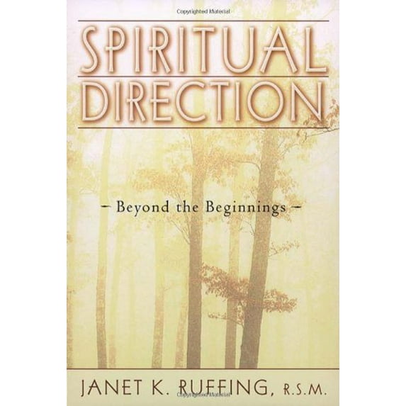 Pre-Owned Spiritual Direction : Beyond the Beginnings (Paperback) 9780809139583