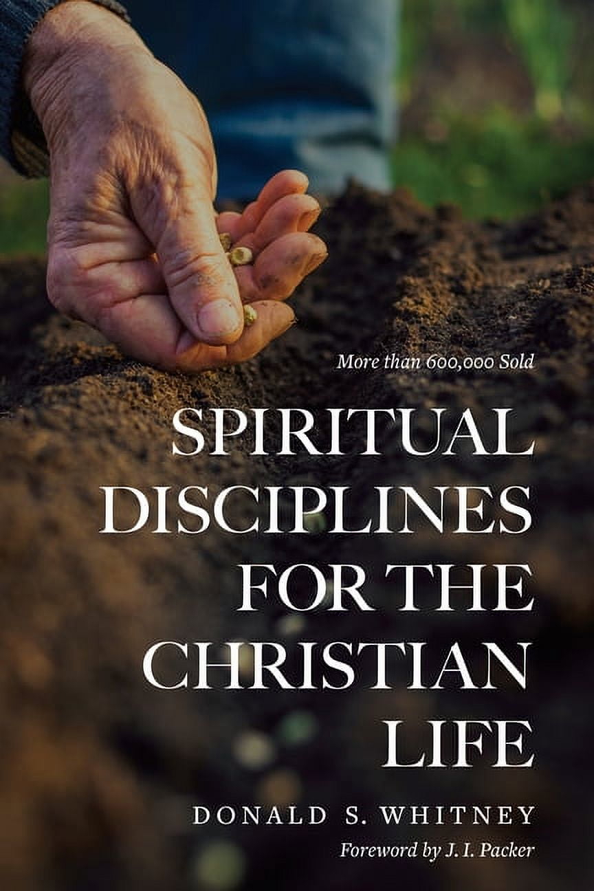 Spiritual Disciplines for the Christian Life Paperback