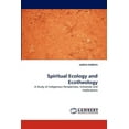 thumbnail image 1 of Spiritual Ecology and Ecotheology (Paperback), 1 of 1