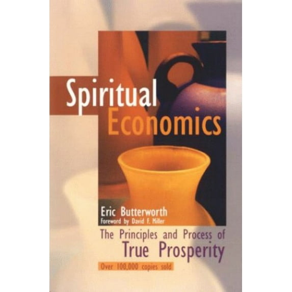 Pre-Owned Spiritual Economics: The Principles and Process of True Prosperity (Paperback) 0871592118 9780871592118