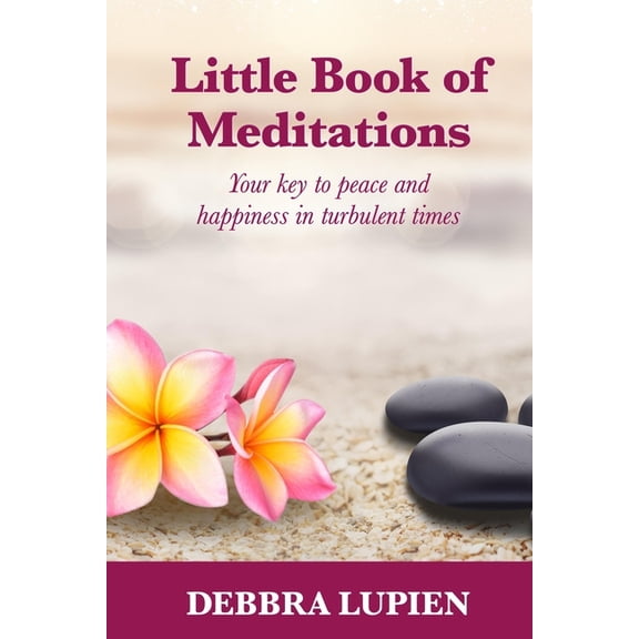 Spiritual Enlightenment Little Book of Meditations, Volume One: Your key to peace and happiness in turbulent times, (Paperback)