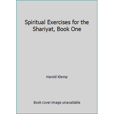 Pre-Owned Spiritual Exercises for the Shariyat, Book One (Paperback) 157043428X 9781570434280